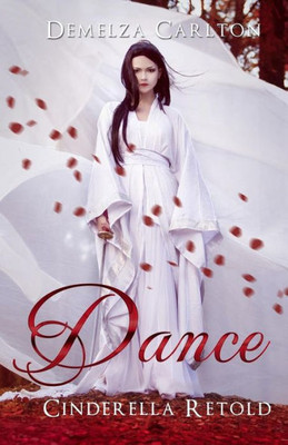 Dance: Cinderella Retold (Romance a Medieval Fairytale)