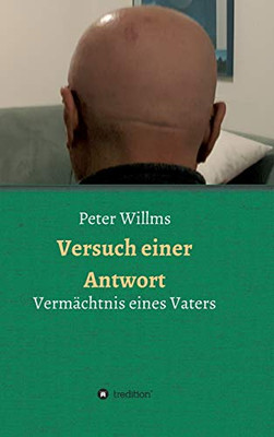 Versuch einer Antwort: Vermächtnis eines Vaters (German Edition) - Hardcover