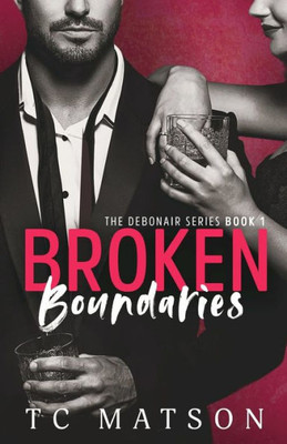 Broken Boundaries (The Debonair Series)