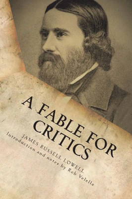 A Fable for Critics: The Original 1848 Satire