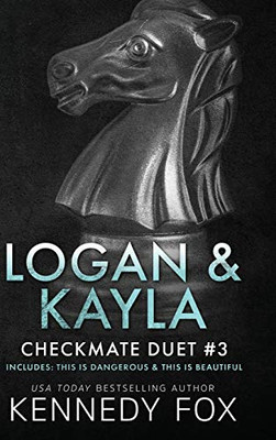 Logan & Kayla Duet (Checkmate Duet Boxed Set)