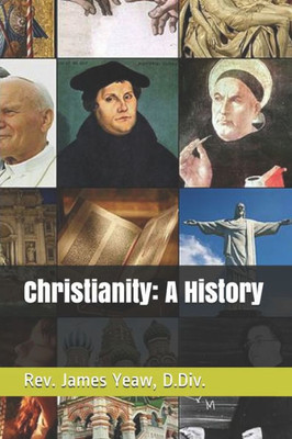 Christianity: A History