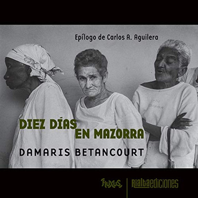 Diez días en Mazorra (Fluxus) (Spanish Edition)