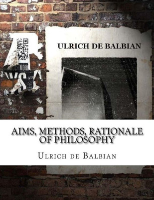 Aims, Methods, Rationale of Philosophy