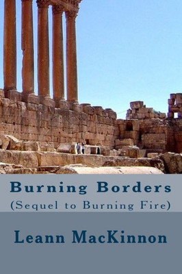 Burning Borders: (Sequel to Burning Fire) (The Shalan Chronicles)