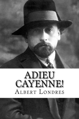 Adieu Cayenne! (French Edition)