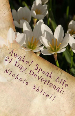 Awake! Speak Life 21 Day Devotional:: Let's Be Intentional About Our Happiness. (Awake! 21 Day Devotionals)