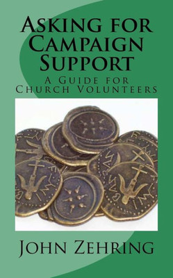 Asking for Campaign Support: A Guide for Church Volunteers