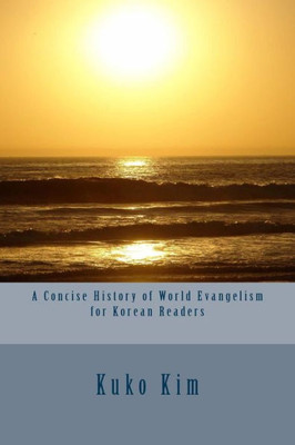 A Concise History of World Evangelism for Korean Readers (Korean Edition)