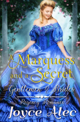A Marquess and a Secret (Gentlemen and Brides)