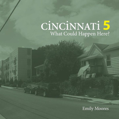 Cincinnati 5: What Could Happen Here?