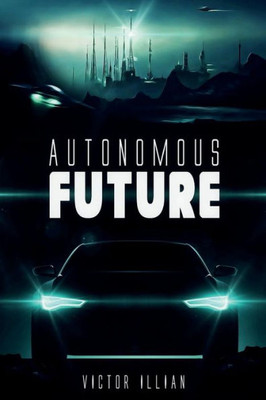 Autonomous Future (Autonomous Series)