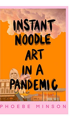 Instant Noodle Art in a Pandemic