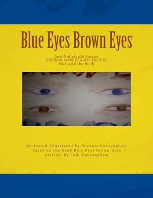 Blue Eyes Brown Eyes: Anti Bullying and Racism Children Activity Guide