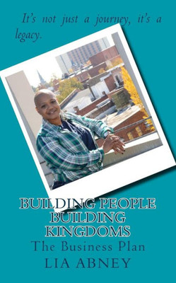 Building People - Building Kingdoms: The Business Plan
