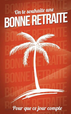 Bonne retraite (marron) - Carte livre d'or (French Edition)