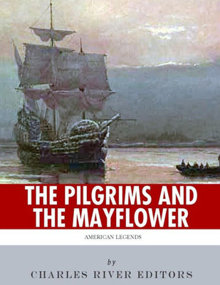 American Legends: The Pilgrims and the Mayflower