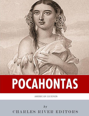 American Legends: The Life of Pocahontas