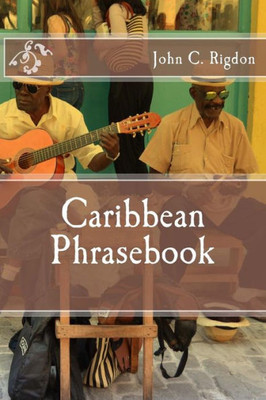 Caribbean Phrasebook (WordsRUs Bi-lingual Phrasebooks)