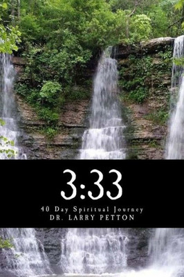 3:33: 40 Day Spiritual Journey