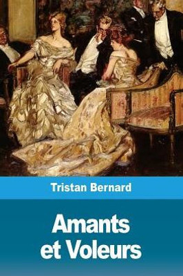 Amants et Voleurs (French Edition)