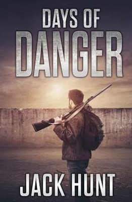 Days of Danger (EMP Survival Series)