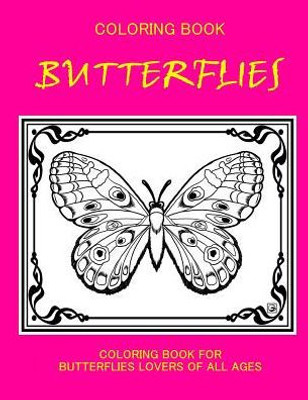 Coloring Book; Butterflies: Butterflies