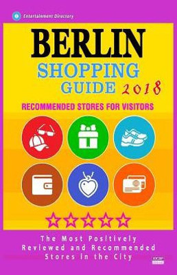 Berlin Shopping Guide 2018: Best Rated Stores in Berlin, Germany - Stores Recommended for Visitors, (Shopping Guide 2018)