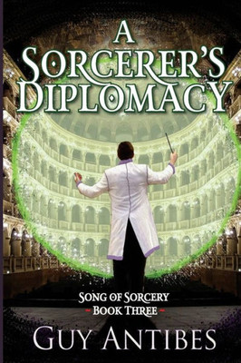 A Sorcerer's Diplomacy (Song of Sorcery)