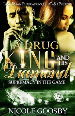 A Drug King and His Diamond: Supremacy in the Game