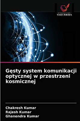 Gęsty system komunikacji optycznej w przestrzeni kosmicznej (Polish Edition)