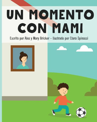 A Moment With Mommy (Spanish Version)