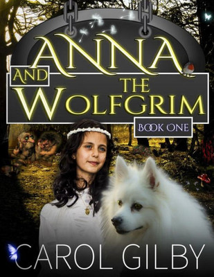 Anna and the Wolfgrim (The Wolfgrim Tales)