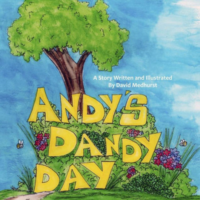 Andy's Dandy Day: A day with nothing to do