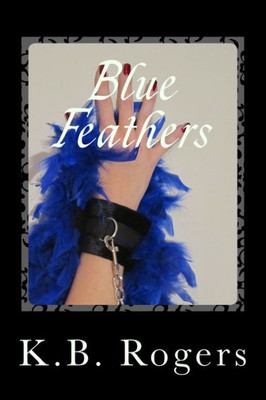 Blue Feathers (Feather Series)