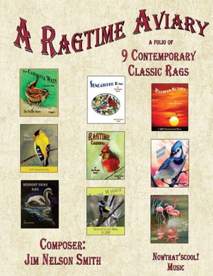 A Ragtime Aviary: 8 Contemporary Classic Rags