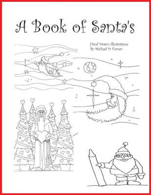 A Book of Santa's: A Hand Drawn Adult Coloring Book