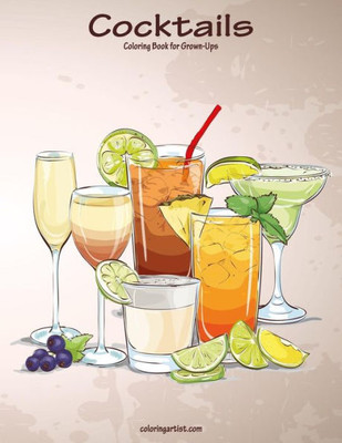 Cocktails Coloring Book for Grown-Ups 1