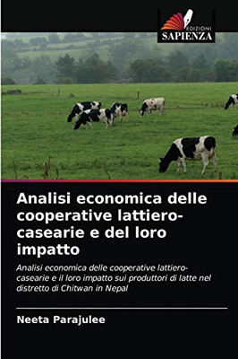Analisi economica delle cooperative lattiero-casearie e del loro impatto (Italian Edition)