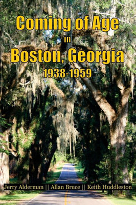 Coming of Age in Boston, Georgia 1938-1959