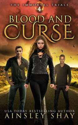 Blood and Curse (The Immortal Trials)