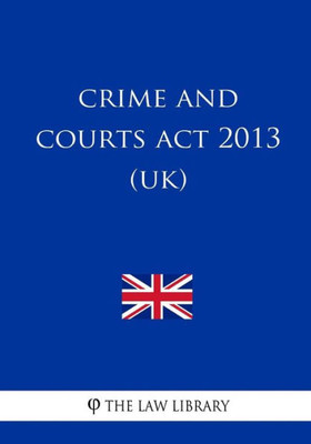 Crime and Courts Act 2013 (UK)