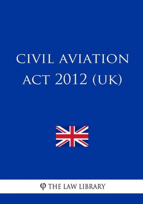 Civil Aviation Act 2012 (UK)