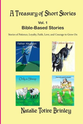 A Treasury of Short Stories (size 6x9): Bible Based Stories