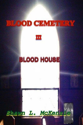 Blood Cemetery: Blood House