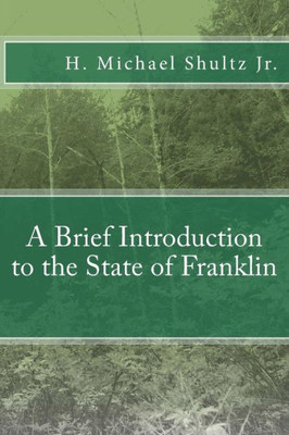 A Brief Introduction to the State of Franklin