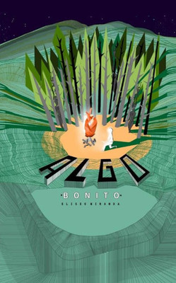 Algo Bonito (Nueva Literatura Panameña) (Spanish Edition)