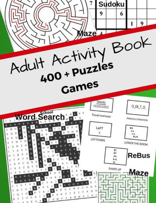 Adult Activity Book 400 + Puzzles Games: Jumbo With Mazes,Sudoku,Word Search,Rebus Help No Bored! For Adults Helps Manage Stress