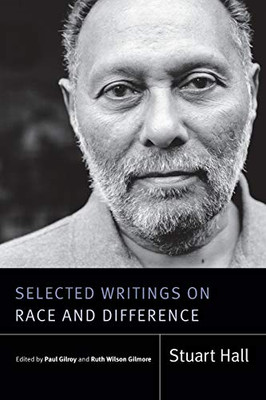 Selected Writings on Race and Difference (Stuart Hall: Selected Writings) - Paperback