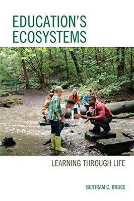 Education's Ecosystems: Learning through Life